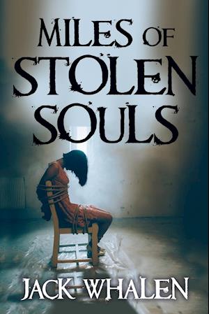 Miles of Stolen Souls