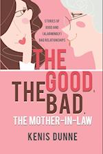 The Good, the Bad, the Mother-in-Law