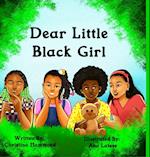 Dear Little Black Girl 