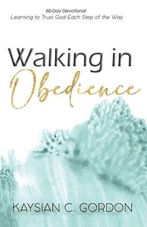 Walking in Obedience