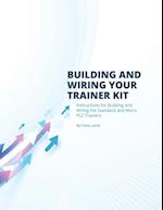 Building and Wiring Your Trainer Kit 