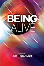 BEING ALIVE 