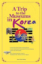 A Trip to the Museums in Korea