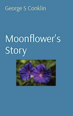 Moonflower's Story 