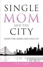 Single Mom And The City 