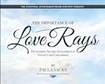 Love Rays: Developing Secure Attachment in Infancy and Childhood 