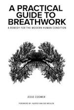 A Practical Guide to Breathwork