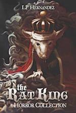 The Rat King: A Horror Collection 