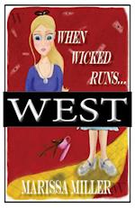 When Wicked Runs West