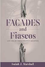 Facades and Fiascos 