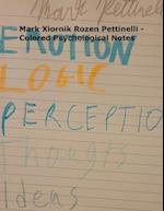 Mark Xiornik Rozen Pettinelli - Colored Psychological Notes 