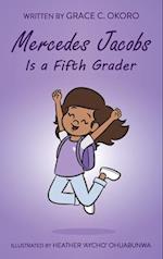 Mercedes Jacobs Is a Fifth Grader 