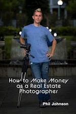 How to Make Money as a Real Estate Photographer