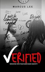 VERIFIED: GROWING INTO YOUR GOD GIVEN IDENTITY 