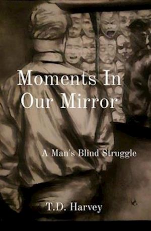 Moments In Our Mirror