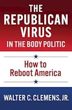 The Republican Virus in the Body Politic