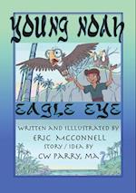 Young Noah Eagle Eye