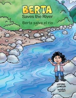 Berta Saves the River/Berta salva el río