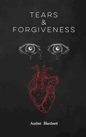 Tears & Forgiveness