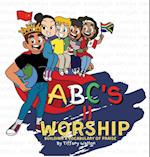 ABC'S II Worship Building A Vocabulary of Praise 