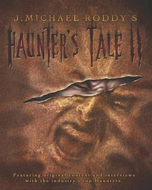 J. Michael Roddy's Haunter's Tale