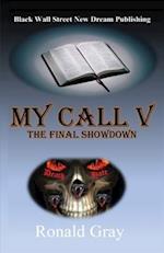 My Call V: The Final Showdown 