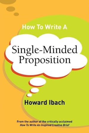 How To Write A Single-Minded Proposition