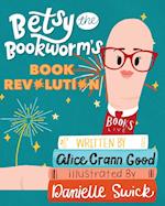 Betsy the Bookworm's Book Revolution 