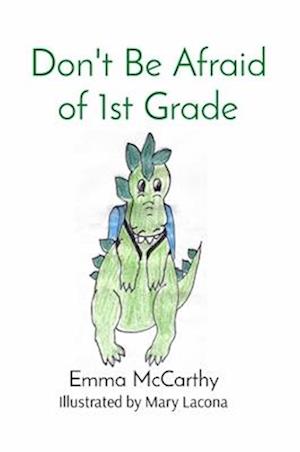 Don't Be Afraid of 1st Grade