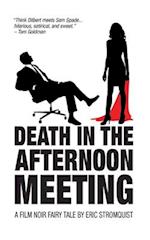 Death in the Afternoon Meeting