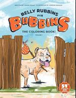 Belly Rubbins For Bubbins- The Coloring Book! 
