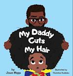 My Daddy Cuts My Hair 