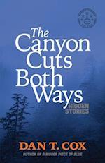 Canyon Cuts Both Ways