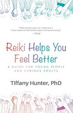 Reiki Helps You Feel Better