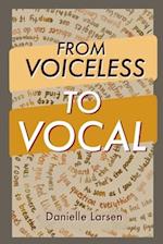 From Voiceless To Vocal