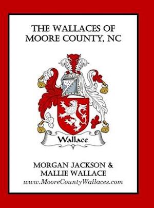 The Wallaces of Moore County, NC