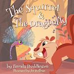 The Squirrel & The Dragonfly