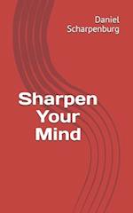Sharpen Your Mind