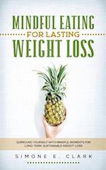 Mindful Eating for Lasting Weight Loss