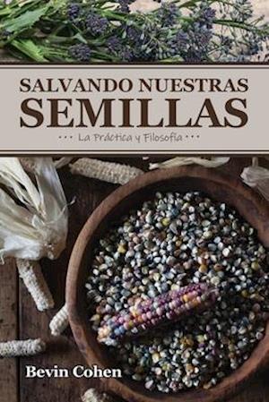 Salvando Nuestras Semillas