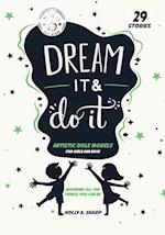 Dream It and Do it (Volume 1) Artistic Role Models: 29 Artistic Role Models 