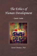 The Ethics of Human Development -- Quick Guide