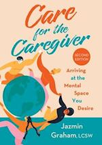 Care for the Caregiver 