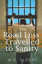 The Road Less Travelled to Sanity