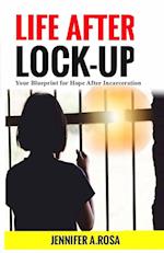 Life after Lock-Up 