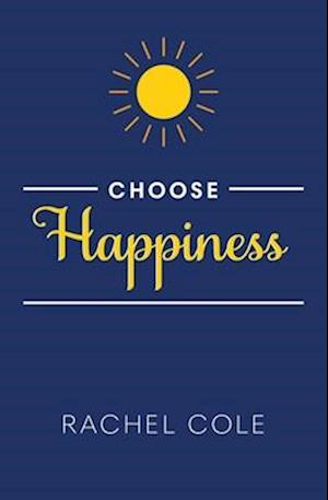 Choose Happiness