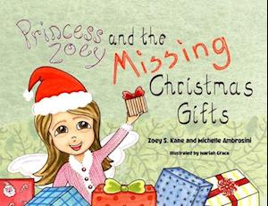 Princess Zoey and the Missing Christmas Gifts