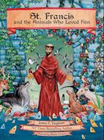 St. Francis and the Animals Who Loved Him 