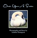 Once Upon A Swan 