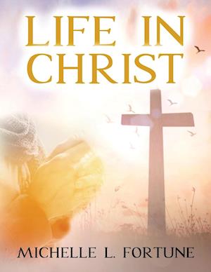 Life In Christ